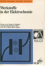 Werkstoffe in der Elektrochemie (Dechema Monographien) VCH: