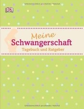 Meine Schwangerschaft: Tagebuch und Ratgeber von Dorling... | Buch | Zustand gut