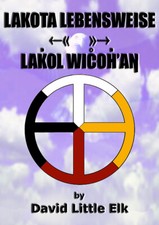 Lakota Lebensweise - Lakol