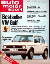 1) Auto Motor Sport AMS 12/1978 - VW Golf I Entwicklung - Opel Kadett C Coupe R
