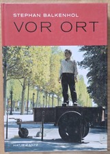 Stephan Balkenhol - Vor Ort
