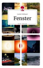 Fenster. Life is a Story -