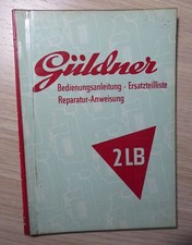 Güldner Dieselmotor 2 LB Bedienungssanleitung + Ersatzteilliste + Reparaturanw.