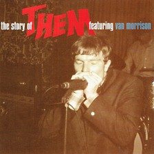 Them – The Story Of Them Featuring Van Morrison (The Decca Anthology 1964-1966)