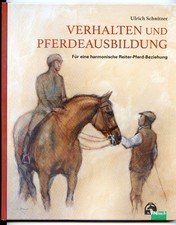 Verhalten und Pferdeausbildung von Ulrich Schnitzer - FN-Verlag 2018