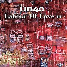 Labour of Love III von Ub40