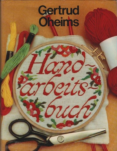 Handarbeitsbuch oheim gertrud - oheim,,