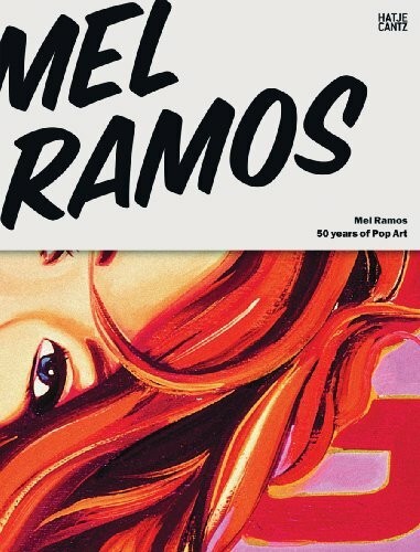 Mel ramos years of - ramos:, pop