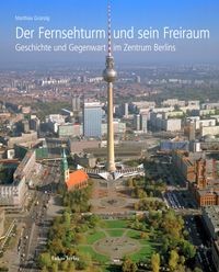 Der fernsehturm und - fernsehturm, sein