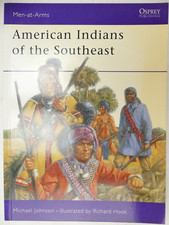 Michael Johnson American Indians of the Southeast Osprey London 2003 To-8158