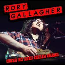 Rory Gallagher - Live in New York 1974 CD  NEW & SEALED