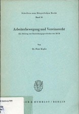 Arbeiterbewegung und Vereinsrecht Kögler, Peter: