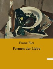 Formen der Liebe | Franz Blei