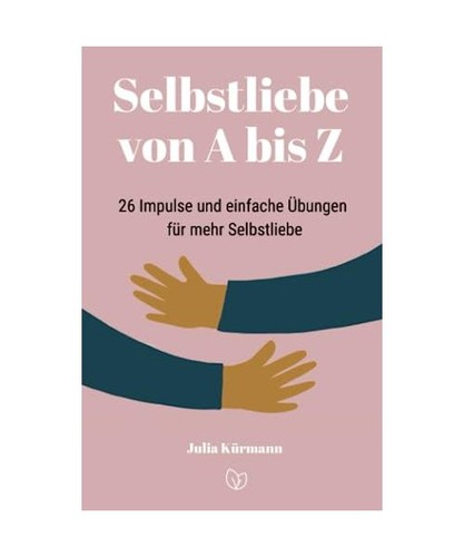 Selbstliebe von bis 26 - selbstliebe, z:
