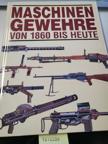 Maschinengewehre von 1860 bis