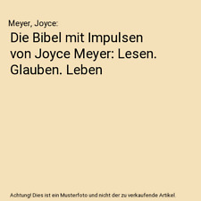Die Bibel mit Impulsen von Joyce Meyer: Lesen. Glauben. Leben, Meyer, Joyce