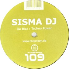 12'' Sisma DJ - Da Bizz / Techno Power - Blutonium Records (BLU 109)