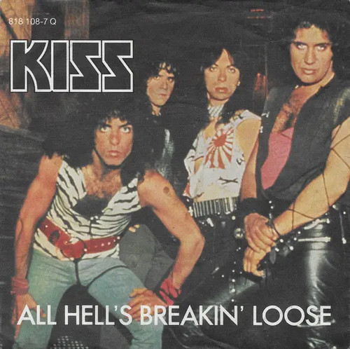 Kiss all hells breakin loose - kiss,