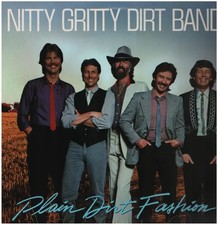 Nitty Gritty Dirt Band Plain Dirt Fashion NEAR MINT Warner Vinyl LP