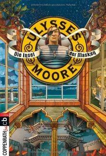 Ulysses moore die insel der - -,