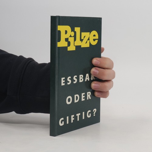 Pilze essbar oder giftig - oder, giftig? 