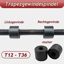 T12 - T32 Rechtsgewinde und Linksgewinde Trapezgewindespindel , Stahlmuttern