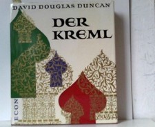 Der Kreml. Seine Schätze und seine Geschichte. Duncan, David Douglas: