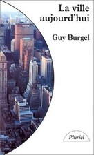 La Ville aujourdhui von Burgel, G. | Buch | Zustand sehr gut