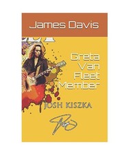 Greta Van Fleet Member: Greta Van Fleet Member, Davis, mr James; Davis, mr James