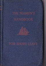 The Seamen’s Handbock for Shore Leave, Seemannnshandbuch von 1944, Englisch