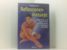 Reflexzonen-Massage selbst heilen und lindern durch gezielten Druck auf Hände un