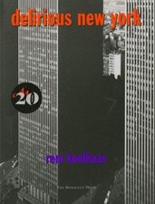 Delirious New York|Rem Koolhaas|Broschiertes Buch|Englisch