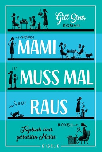 Mami muss mal raus tagebuch - muss,