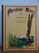 Sprechende Tiere. Mit 18 kolorierten Bildern von Carl Reinhardt [Faksimile-Ausga