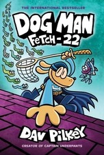 Dog Man 08: Fetch-22 | Dav