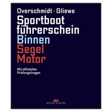 Lehrbuch Sportbootführerschein SBF Binnen, Segel / Motor # Ausbildung Prüfung DK
