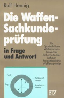 Die waffen sachkundeprüfung - waffen,