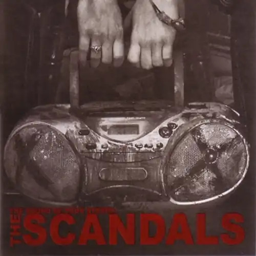 Scandals the sound - -, of