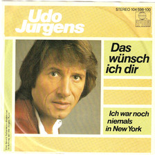7" Single: UDO JÜRGENS   "Ich War Noch Niemals In New York"   D 1982