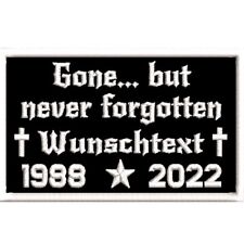 Trauer Patch NEVER FORGOTTEN Aufnäher Kutte mit Name gestickt mit 9x5,5cm MC