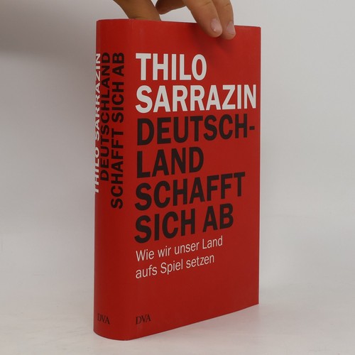 Deutschland schafft sich - , ab 