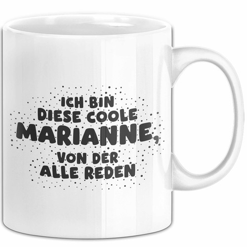 Marianne tasse ich bin - ich,