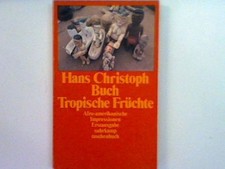 Tropische Früchte: Afro-amerikanische Impressionen. (Nr  2231) Buch, Hans Christ