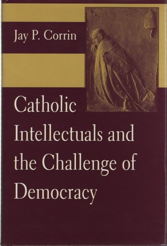 Catholic intellectuals and the - catholic,