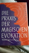 Praxis der magischen Evokation - Jhg. 1956 - Franz Bardon