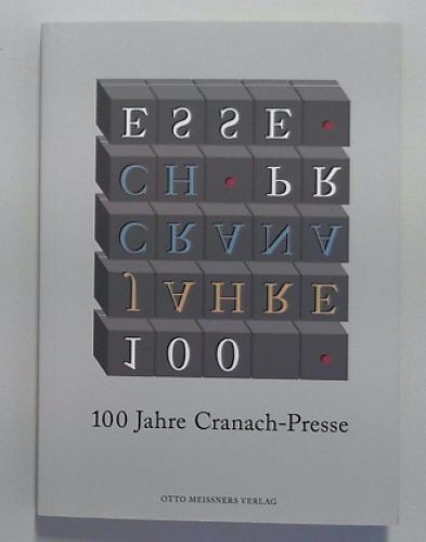 100 jahre cranach presse - 100, cranach-presse