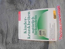 Kinderkrankheiten natürlich behandeln : so helfe ich meinem Kind bei Störungen w