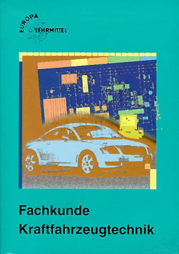Fachkunde kraftfahrzeugtechnik - fachkunde,