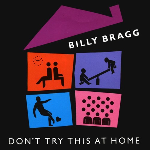 Billy bragg don try this - -,