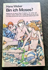 Bin ich Moses? von Hans Weber